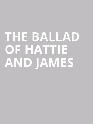 The Ballad of Hattie and James at Kiln Theatre